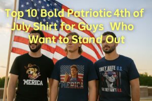Top 10 Bold Patriotic 4th of July Shirt for Guys Who Want to Stand Out 18 Top 10 Bold Patriotic 4th of July Shirt for Guys Who Want to Stand Out